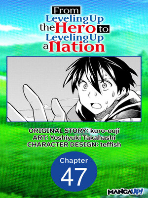 cover image of From Leveling Up the Hero to Leveling Up a Nation, Chapter 47